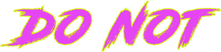 pink text with yellow outline - do not